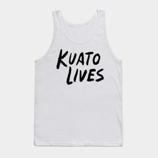 KUATO LIVES! Tank Top